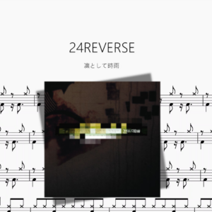 24REVERSE【凛として時雨】