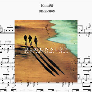 DIMENSION - Beat#5 Drum Score ドラム楽譜