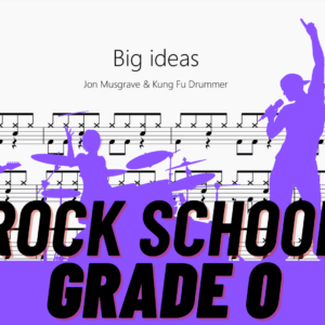 Big ideas【Rock school Drum Lv0】