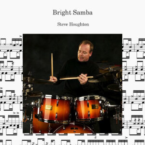Steve Houghton - Bright Samba Drum Score ドラム楽譜 （Including tracks）