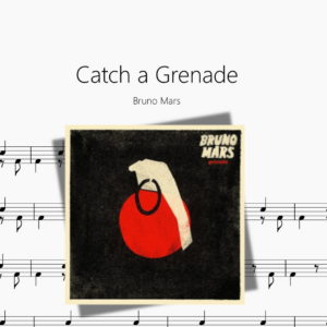 Catch a Grenade【Bruno Mars】