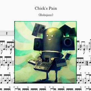 Mathieu Fiset - Chick's Pain Drum Score ドラム楽譜（Including drumless track）