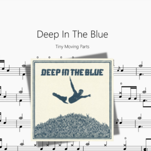 Deep In The Blue【Tiny Moving Parts】