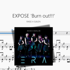 EXPOSE 'Burn out!!!'【RAISE A SUILEN】