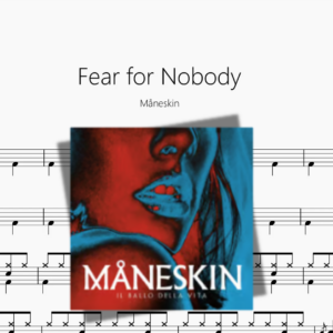 Fear for Nobody【Måneskin】