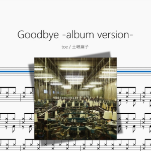 Goodbye album version 【toe & 土岐麻子】