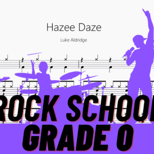Hazee Daze【Rock school Drum Lv0】
