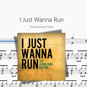 I Just Wanna Run【The Downtown Fiction】