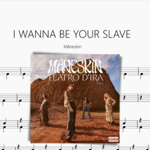 I WANNA BE YOUR SLAVE 【Måneskin】