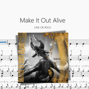 Make It Out Alive【ONE OK ROCK】