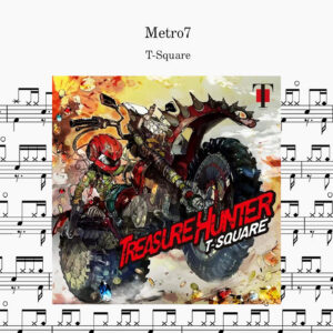T-SQUARE - Metro7 Drum Score ドラム楽譜