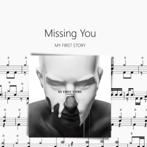 Missing You【MY FIRST STORY】