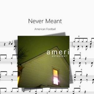 Never Meant【American Football】