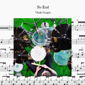 Vlade Guigni - No End Drum Score ドラム楽譜（Including drumless track）