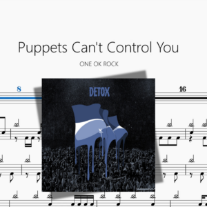 Puppets Can't Control You【ONE OK ROCK】