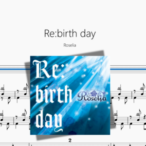 Re birth day【Roselia】