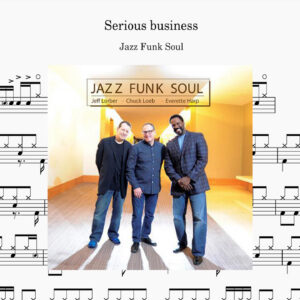 Jazz Funk Soul - Serious business Drum Score ドラム楽譜