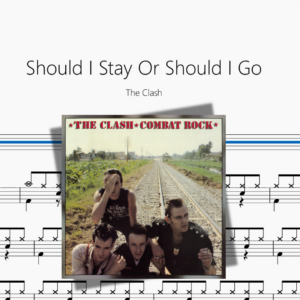 Should I Stay Or Should I Go【The Clash】