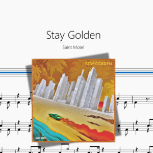 Stay Golden【Saint Motel】