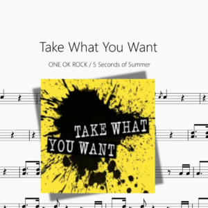 Take What You Want【ONE OK ROCK & 5 Seconds of Summer】