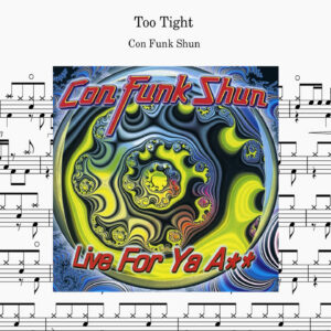 Con Funk Shun - Too Tight Drum Score ドラム楽譜