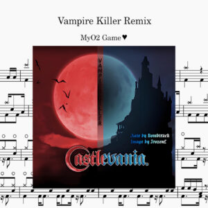 CarboHydoM - Vampire Killer remix Drum Score ドラム楽譜