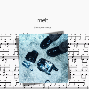 melt【the neverminds】