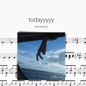 todayyyyy【Alexandros】