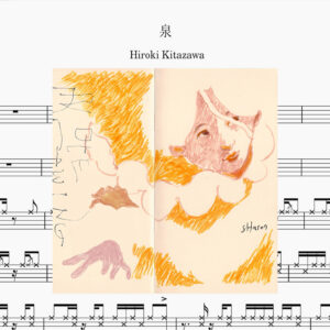 周欣韧 - 泉（Newborn）Drum Score ドラム楽譜