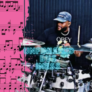 Unfinished Business Marcus Thomas  Drum cover
