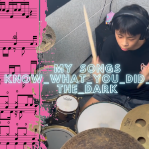 My_Songs_Know_What_You_Did_In_The_Dark by Yin drum cover