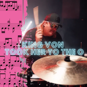 King Von - Took Her To The O by Cody Ash drum cover