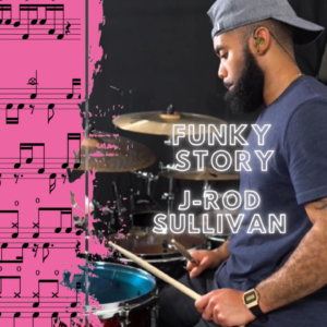 Funky Story By J-rod Sullivan Drum Cover