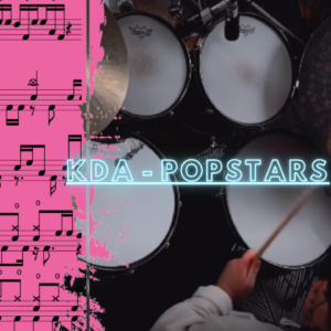 KDA - POPSTARS by Wu Tong Yu drum cover