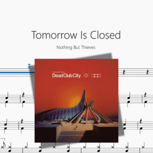 Tomorrow Is Closed【Nothing But Thieves】